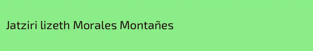 Jatziri lizeth Morales Montañes
